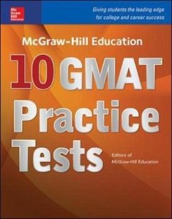 McGraw-Hill Education 10 GMAT Practice Tests - Editors of McGraw Hill