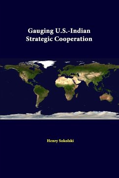 Gauging U.S.-Indian Strategic Cooperation - Sokolski, Henry; Institute, Strategic Studies