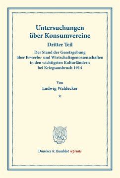 Der Stand der Gesetzgebung über Erwerbs- und Wirtschaftsgenossenschaften in den wichtigsten Kulturländern bei Kriegsausbruch 1914. - Waldecker, Ludwig