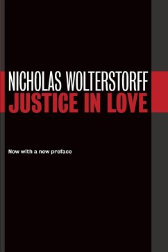 Justice in Love - Wolterstorff, Nicholas