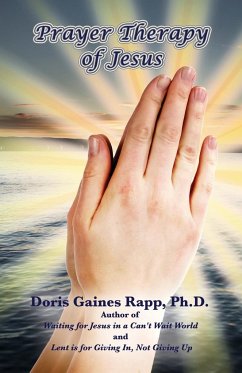 Prayer Therapy of Jesus - Rapp, Doris Gaines