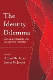 The Identity Dilemma: Social Movements and Collective Identity