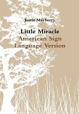 Little Miracle American Sign Language Version