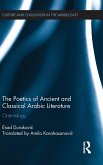 The Poetics of Ancient and Classical Arabic Literature