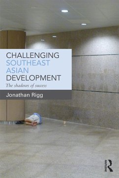 Challenging Southeast Asian Development - Rigg, Jonathan