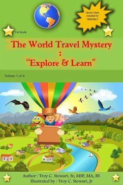 The World Travel Mystery - Stewart, MSP MA BS Troy C.