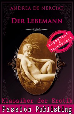 Der Lebemann / Klassiker der Erotik Bd.62 (eBook, ePUB) - de Nerciat, Andréa