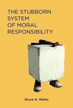 The Stubborn System of Moral Responsibility - Waller, Bruce N.