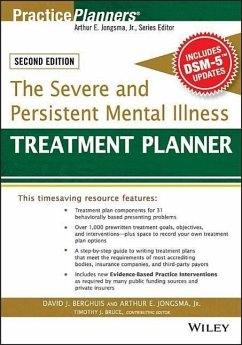 The Severe and Persistent Mental Illness Treatment Planner - Berghuis, David J; Jongsma, Arthur E; Bruce, Timothy J