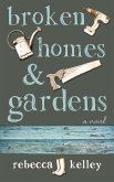 Broken Homes & Gardens