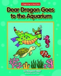 Dear Dragon Goes to the Aquarium - Hillert, Margaret