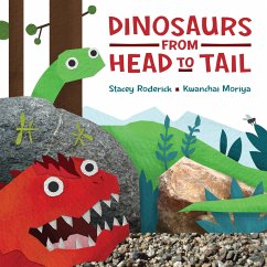 Dinosaurs from Head to Tail - Roderick, Stacey