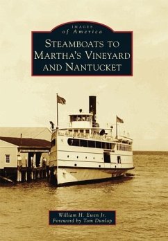 Steamboats to Martha's Vineyard and Nantucket - Ewen, William H.