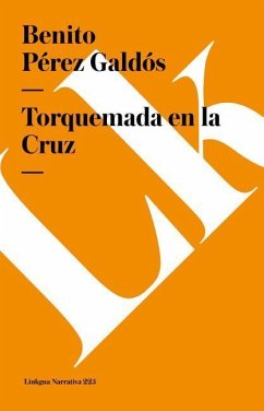 Torquemada en la Cruz - Pérez Galdós, Benito
