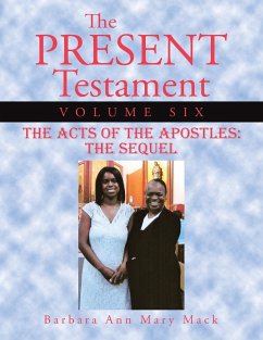 The Present Testament Volume Six - Mack, Barbara Ann Mary