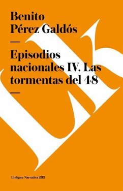Episodios Nacionales IV. Las Tormentas del 48 - Pérez Galdós, Benito