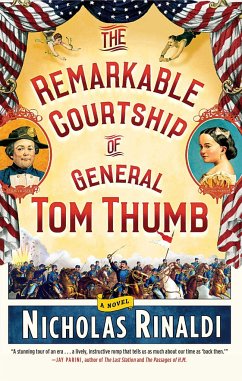 The Remarkable Courtship of General Tom Thumb - Rinaldi, Nicholas