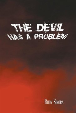 The Devil Has a Problem - Sikora, Rudy