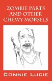 Zombie Parts and Other Chewy Morsels