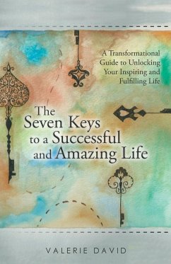 The Seven Keys to a Successful and Amazing Life - David, Valerie