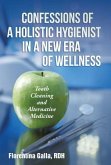 Confessions of a Holistic Hygienist in a New Era of Wellness