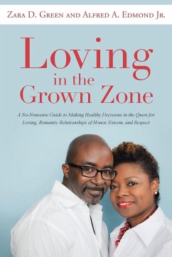 Loving in the Grown Zone - Green, Zara D.; Edmond Jr., Alfred A.