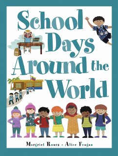 School Days Around the World - Ruurs, Margriet