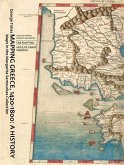 Mapping Greece, 1420-1800: A History