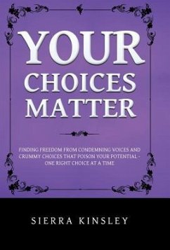 Your Choices Matter - Kinsley, Sierra