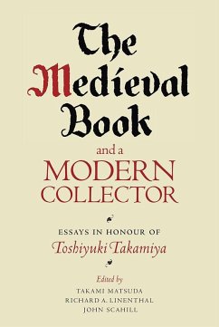The Medieval Book and a Modern Collector - Takami Matsuda; Richard A. Linenthal; John Scahill; A. S. G. Edwards; A.i. Doyle