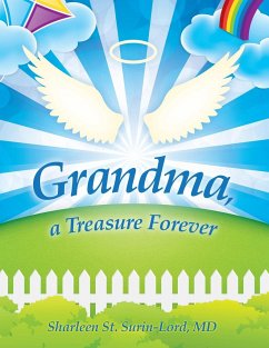 Grandma, a Treasure Forever - St. Surin-Lord MD, Sharleen