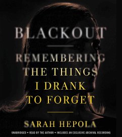 Blackout: Remembering the Things I Drank to Forget - Hepola, Sarah