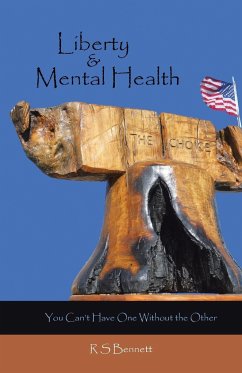 Liberty & Mental Health - Bennett, R S