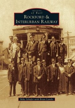 Rockford & Interurban Railway - Landis, Brian