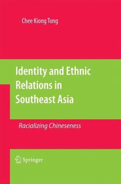 Identity and Ethnic Relations in Southeast Asia - Tong, Chee Kiong