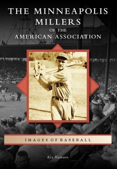The Minneapolis Millers of the American Association - Hamann, Rex