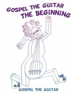 Gospel the Guitar: The Beginning - Coloring Book - Gospel the Guitar