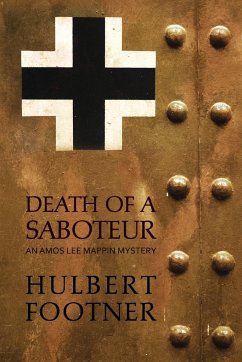 Death of a Saboteur (an Amos Lee Mappin mystery) - Footner, Hulbert