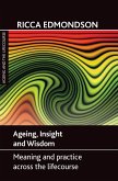 Ageing, insight and wisdom