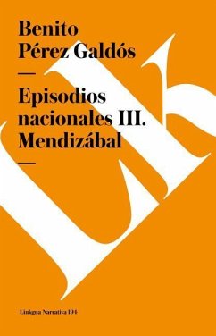 Episodios Nacionales III. Mendizábal - Pérez Galdós, Benito