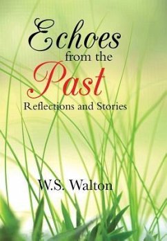 Echoes from the Past - Walton, W. S.