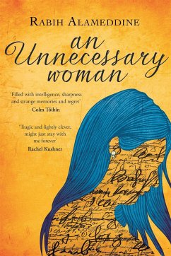 An Unnecessary Woman - Alameddine, Rabih