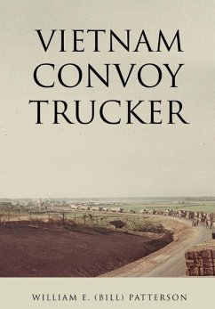 Vietnam Convoy Trucker - Patterson, William E. (Bill)