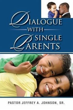 Dialogue With Single Parents - Johnson, Pastor Jeffrey a.