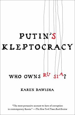 Putin's Kleptocracy - Dawisha, Karen