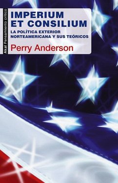 Imperium et consilium : la política exterior norteamericana y sus teóricos - Anderson, Perry