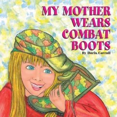 My Mother Wears Combat Boots - Carroll, Doris