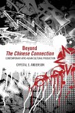 Beyond &quote;The Chinese Connection&quote;