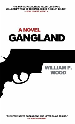 Gangland - Wood, William P.