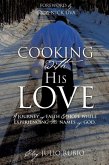 Cooking with His Love